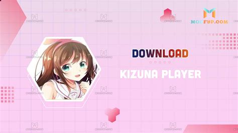 Kizuna Player APK 2.3.7 Download Free For Android .